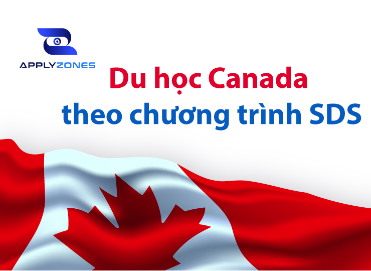 Du học Canada theo diện SDS mang lại nhiều lợi ích cho du học sinh Việt Nam
